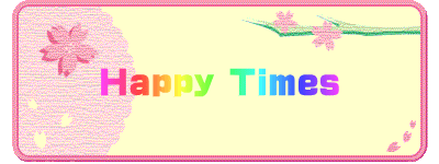 Happy Times
